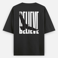 BELIEVE Oversized  T-Shirt
