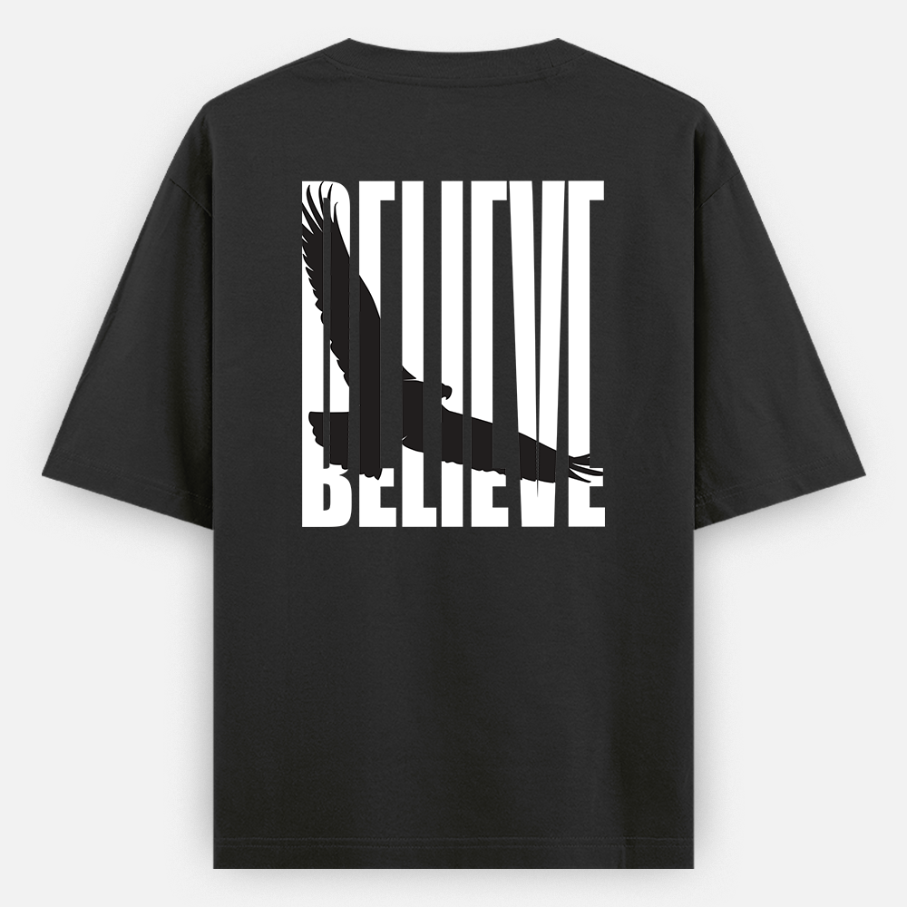 BELIEVE Oversized  T-Shirt